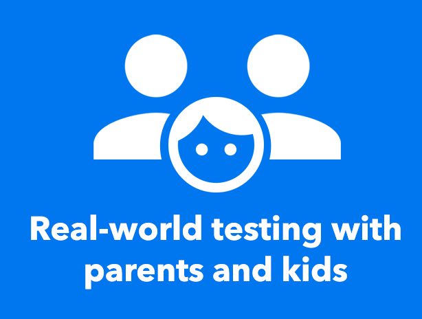 Real-world testing with parents and kids